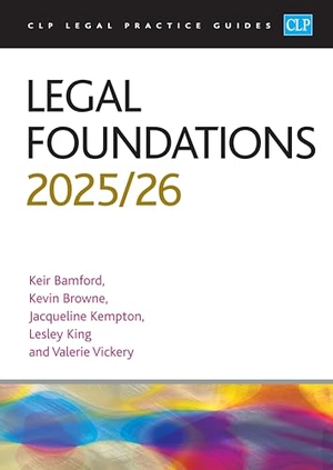 Bamford / Browne. Legal Foundations 2025/26 - Legal Practice Course Guides (LPC). The University of Law Publishing Limited, 2025.