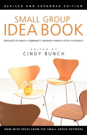 Bunch, Cindy (Hrsg.). Small Group Idea Book - Resources to Enrich Community, Worship, Prayer, Study, Outreach. IVP Bible Studies, 2004.
