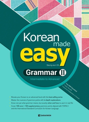 Oh, Seung-eun. Korean Made Easy Grammar 2 (Intermediate to Advanced) - mit MP3 Download und QR Hörbeispielen. Korean Book Service, 2026.