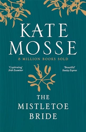 Mosse, Kate. The Mistletoe Bride and Other Haunting Tales - A deliciously haunting collection of ghost stories. Orion Publishing Co, 2021.