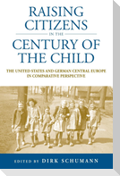 Raising Citizens in the Century of the Child