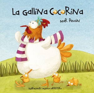 Pavón, Mar. La Gallina Cocorina (Clucky the Hen). CUENTO DE LUZ, 2011.