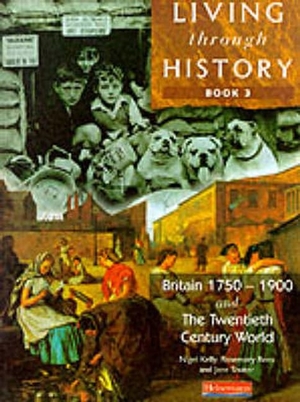 Kelly, Nigel / Rees, Rosemary et al. Living Through History: Core Book 3. Pearson Education, 1998.
