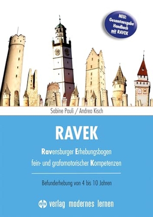 Pauli, Sabine / Andrea Kisch. RAVEK - Ravensburger Erhebungsbogen fein- und grafomotorischer Kompetenzen - Befunderhebung von 4-10 Jahren - Handbuch mit Download. Modernes Lernen Borgmann, 2025.