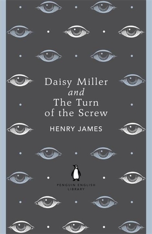 James, Henry. Daisy Miller and The Turn of the Screw. Penguin Books Ltd (UK), 2012.