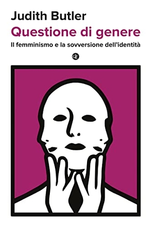 Butler, Judith. Questione di genere. Il femminismo e la sovversione dell'identità. Laterza, 2023.