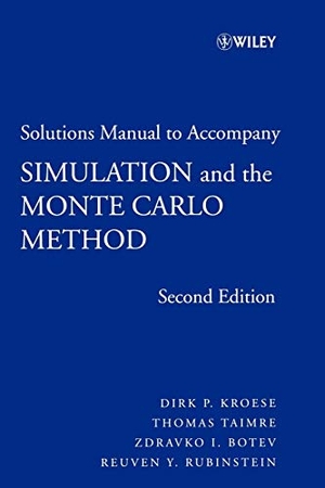Kroese / Botev et al. Simulation 2E SM. John Wiley & Sons, 2007.