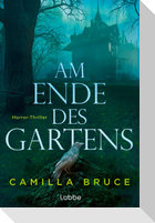 Am Ende des Gartens