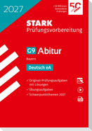 STARK Deutsch eA - Abitur 2027 Bayern - Prüfungsvorbereitung