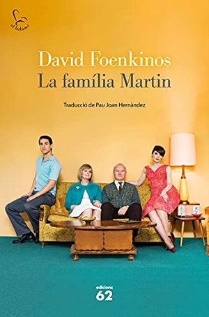 Foenkinos, David. La família Martin. Edicions 62, 2021.