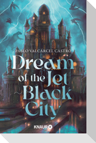 Dream of the Jet-Black City