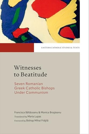 B& / Bro&. Witness to Beatitude - Seven Romanian Greek Catholic Bishops Under Communism. Catholic University of America Press, 2026.