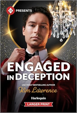 Lawrence, Kim. Engaged in Deception. Harlequin, 2025.