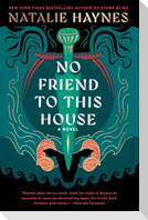 No Friend to This House