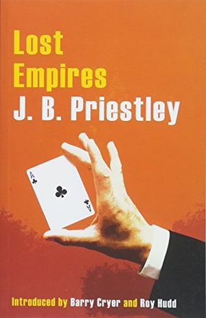 Priestley, J. B.. Lost Empires. Great Northern Books Ltd, 2018.