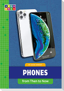 Phones from Then to Now
