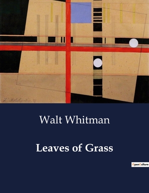 Whitman, Walt. Leaves of Grass. Culturea, 2024.