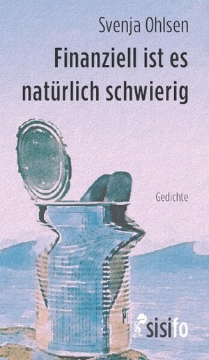Ohlsen, Svenja. Finanziell ist es natürlich schwierig - Gedichte. Mit Bildarbeiten von Anett Richter. Leipziger Literaturverlag, 2026.