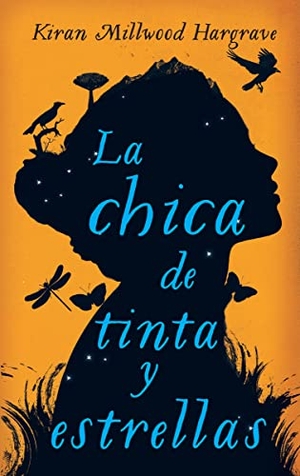 Hargrave, Kiran Millwood. Chica de Tinta Y Estrellas -Z. Atico de Los Libros, 2017.