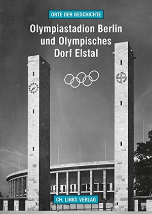 Kaule, Martin. Olympiastadion Berlin und Olympisches Dorf Elstal. Christoph Links Verlag, 2014.