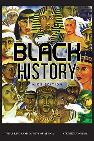 Jones, Stephen. Black History. Publishing Services Consortium, LLC (Psc), 2015.