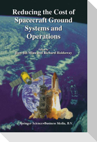 Reducing the Cost of Spacecraft Ground Systems and Operations