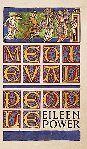 Power, Eileen. Medieval People. Angelico Press, 2021.