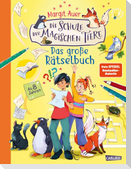 Die Schule der magischen Tiere Beschäftigung: Das große Rätselbuch