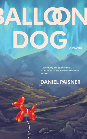 Paisner, Daniel. Balloon Dog. Koehler Books, 2022.