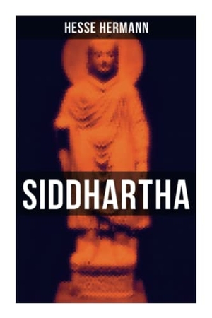 Hesse, Hermann. Siddhartha - An Indian Tale. Chicago Review Press Inc DBA Indepe, 2021.