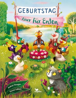 Hensgen, Andrea. Geburtstag - Nur für Enten - Bilderbuch ab 3 Jahren über das Ausgeschlossensein vom Kindergeburtstag. Magellan GmbH, 2025.