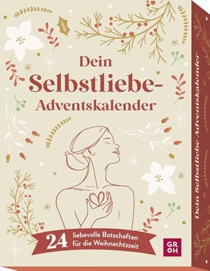Kohaupt, Ursula. Dein Selbstliebe-Adventskalender - 24 liebevolle Botschaften für die Weihnachtszeit | Hochwertiges Kartenset mit wertvollen Impulsen für den Advent. Groh Verlag, 2026.