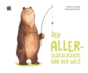 Lecomte, Ludovic. Der allerglücklichste Bär der Welt. von Hacht Verlag GmbH, 2026.