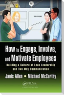 How to Engage, Involve, and Motivate Employees