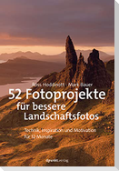 52 Fotoprojekte für bessere Landschaftsfotos