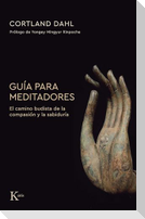 Guía Para Meditadores / Guide for Meditators