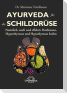 Ayurveda für die Schilddrüse