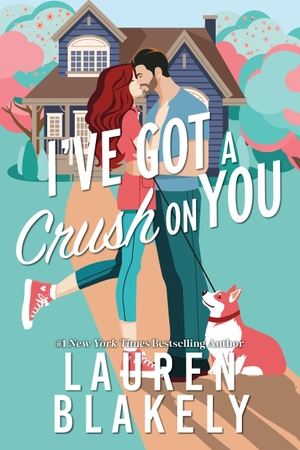 Blakely, Lauren. I've Got a Crush on You - A Grumpy x Sunshine Small Town Romance (Darling Springs Book 2). Century, 2026.