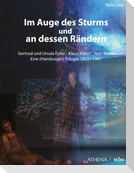 Im Auge des Sturms und an dessen Rändern