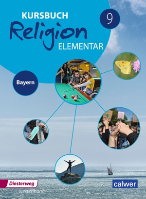 Eilerts, Wolfram / Heinz-Günter Kübler (Hrsg.). Kursbuch Religion Elementar 9. Schülerband. Bayern - Ausgabe 2017. Diesterweg Moritz, 2024.