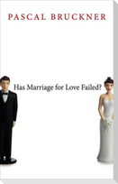 Has Marriage for Love Failed?