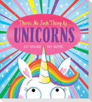 There's No Such Thing As...Unicorns