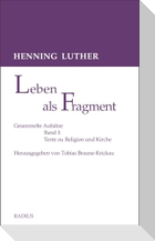 Leben als Fragment, Band 1