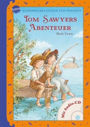 Twain, Mark / Elke Leger. Tom Sawyers Abenteuer. Arena Verlag GmbH, 2018.