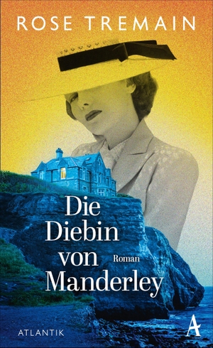 Tremain, Rose. Die Diebin von Manderley - Roman. Atlantik Verlag, 2026.