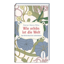 Wie schön ist die Welt