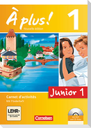 À plus! Nouvelle édition Junior. Band 1. 1. Lernjahr Carnet d'activités mit CD-Extra und DVD-ROM