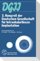 3. Kongreß der Deutschen Gesellschaft für Intraokularlinsen Implantation