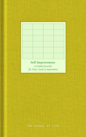 The School Of Life. Self-Improvement Journal - A guided journal for vows, goals, and aspirations. The School of Life, 2025.