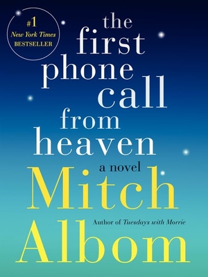 Albom, Mitch. The First Phone Call from Heaven. HarperCollins, 2014.